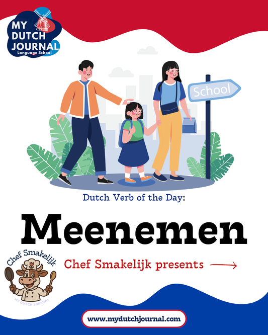 Chef Smakelijk’s Grammar Kitchen: Mastering the Dutch Verb ‘Meenemen’