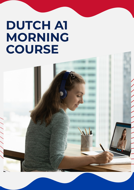 A1 Dutch Morning Course for Beginners (English Supported)