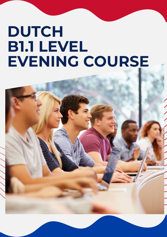 B1.1 Dutch Course: The Intermediate Step (English Supported)