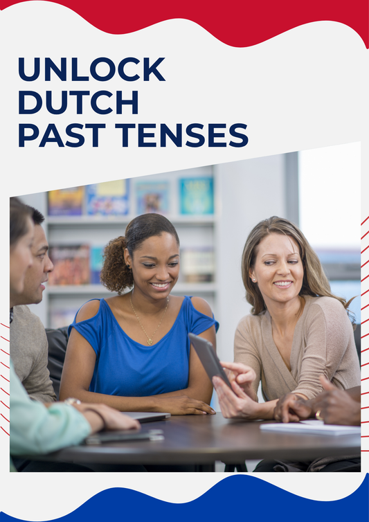 Online Workshop: Unlock Dutch Past Tenses