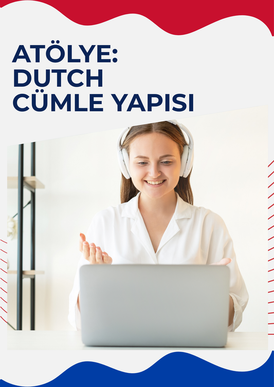Online Atölye: Hollandaca Cümle Yapısı