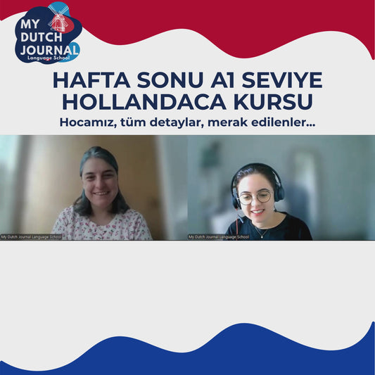 Hafta Sonu A1 Seviye Hollandaca Kursu (Türkçe Destekli)